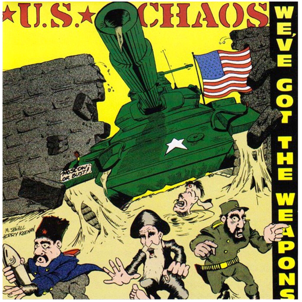 U. S. Chaos - We've Got The Weapons Punk Rock Records Release Remastered By Martin Munsch