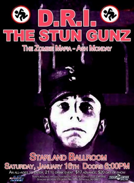 Starland Ballroom, NJ  DRI - STUN GUNZ - ZOMBIE MAFIA